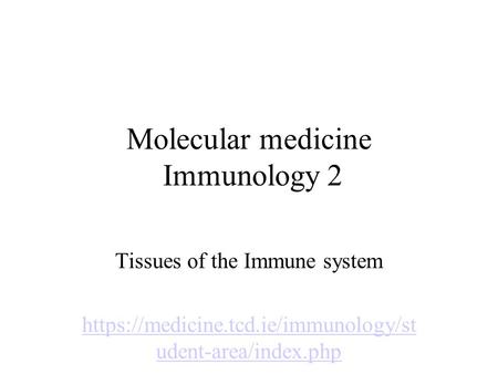 Molecular medicine Immunology 2
