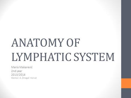 ANATOMY OF LYMPHATIC SYSTEM