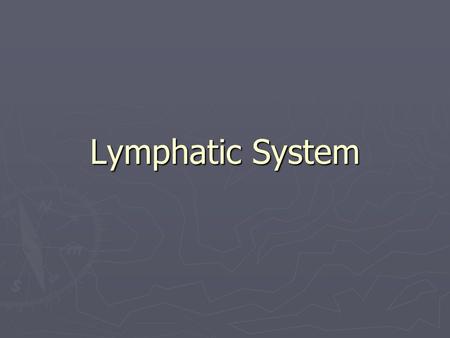 Lymphatic System. Functions ► Picks up excess fluids (lymphatic fluid/lymph) from tissues and filters out pathogens ► Returns cleansed fluid back to blood.