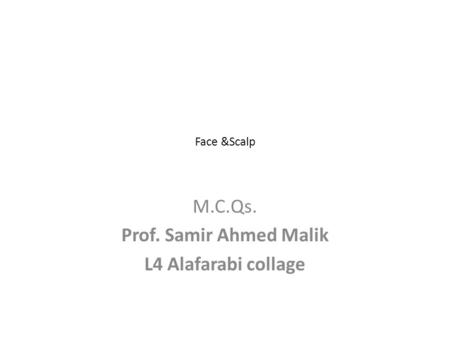 M.C.Qs. Prof. Samir Ahmed Malik L4 Alafarabi collage