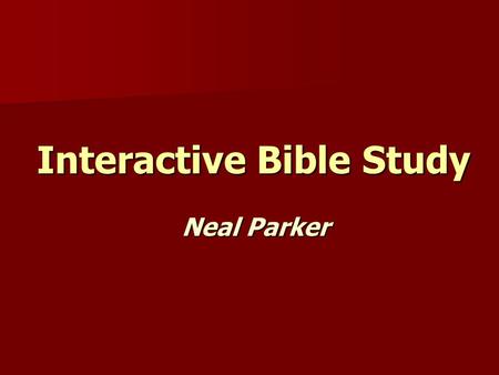 Interactive Bible Study Neal Parker. Bible Study – Book of Amos Three Components 1. The judgment of Israel's neighbors for their sin: Damascus (Syria.
