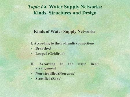 Topic I.8. Water Supply Networks: Kinds, Structures and Design