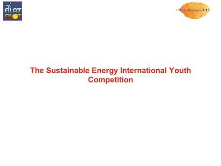 The Sustainable Energy International Youth Competition.