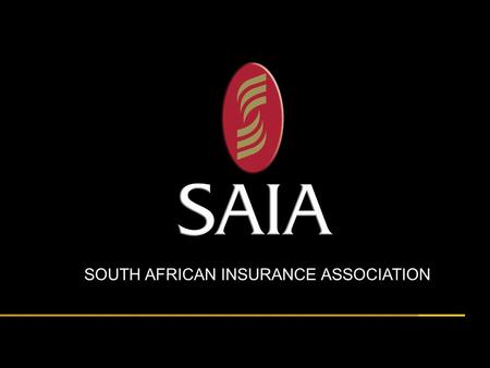 Title here presented by John Doe Date here SOUTH AFRICAN INSURANCE ASSOCIATION.