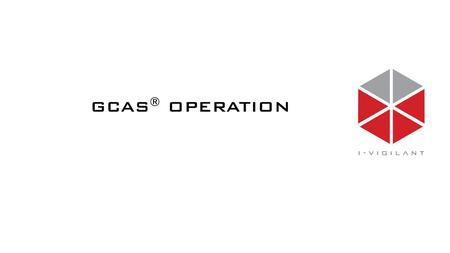 GCAS ® OPERATION. FOOTPRINT Footprint Access from View – Footprint menu.
