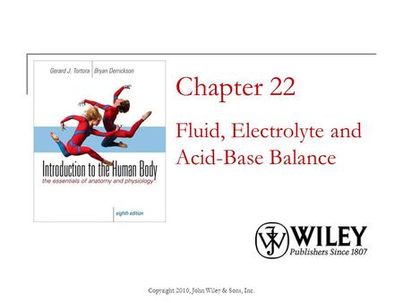 Chapter 22 Fluid, Electrolyte and Acid-Base Balance