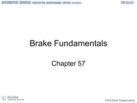 Brake Fundamentals Chapter 57.