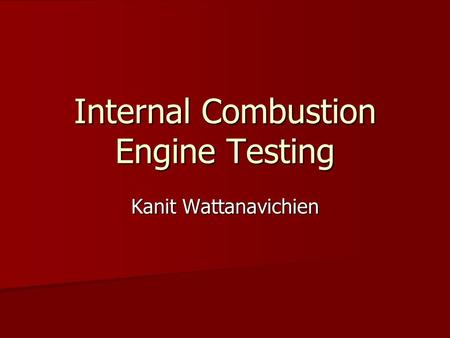 Internal Combustion Engine Testing