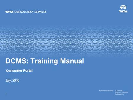 Text 1 July, 2010 DCMS: Training Manual Consumer Portal.