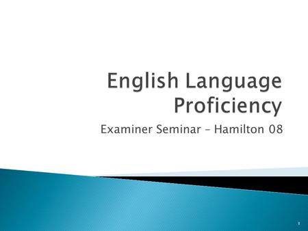 Examiner Seminar – Hamilton 08 1. ...must not fly solo unless- ...the person has sufficient ability in reading, speaking, understanding and communicating.