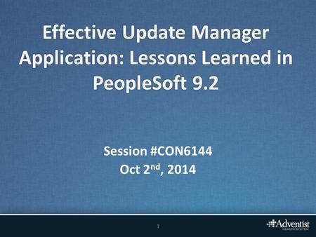 Effective Update Manager Application: Lessons Learned in PeopleSoft 9
