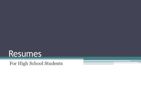 Resumes For High School Students. What is a Resume? A resume is a personal summary of your academic and professional history and qualifications.