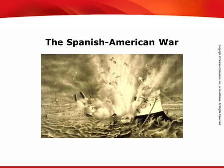 TEKS 8C: Calculate percent composition and empirical and molecular formulas. The Spanish-American War.