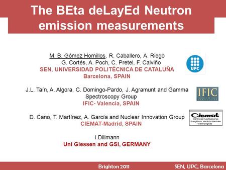 The BEta deLayEd Neutron emission measurements