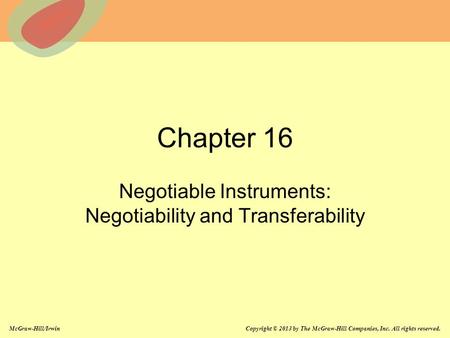 Negotiable Instruments: Negotiability and Transferability