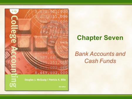 Bank Accounts and Cash Funds