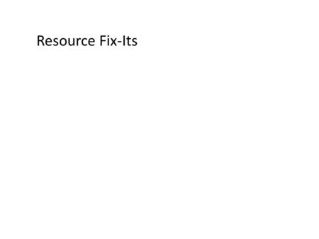 Resource Fix-Its. This is what the drag and drop interface should look like Drag and Drop Menu.