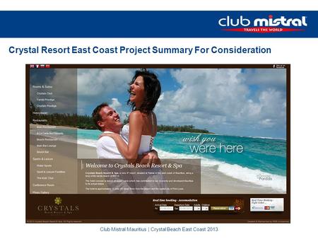 Club Mistral Mauritius | Crystal Beach East Coast 2013 Crystal Resort East Coast Project Summary For Consideration.
