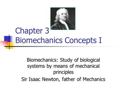 Chapter 3 Biomechanics Concepts I