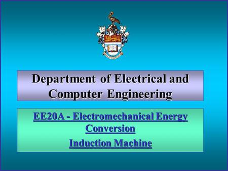 EE20A - Electromechanical Energy Conversion Induction Machine