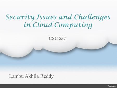 Security Issues and Challenges in Cloud Computing