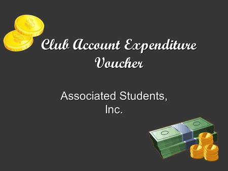 Club Account Expenditure Voucher Associated Students, Inc.