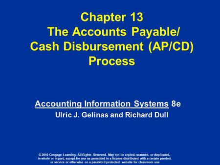 Chapter 13 The Accounts Payable/ Cash Disbursement (AP/CD) Process