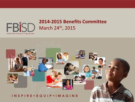 1 2014-2015 Benefits Committee March 24 th, 2015.