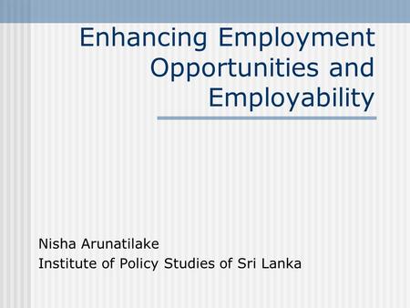 Enhancing Employment Opportunities and Employability