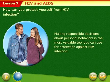 HIV and AIDS How can you protect yourself from HIV infection?