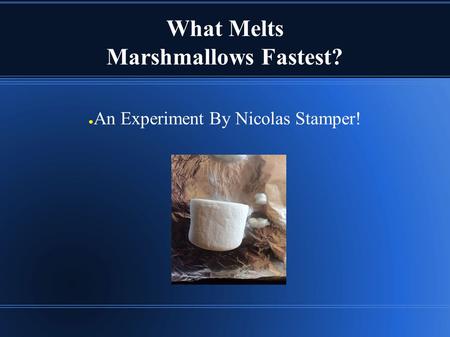 What Melts Marshmallows Fastest?