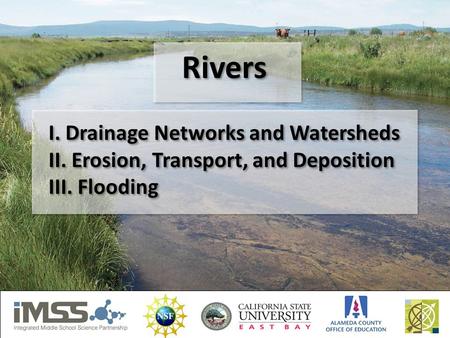 Rivers I. Drainage Networks and Watersheds
