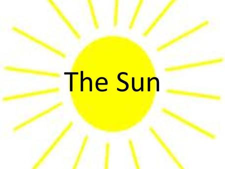 The Sun. What are UV rays? UV rays They are invisible rays that are part of the energy that comes from the sun.