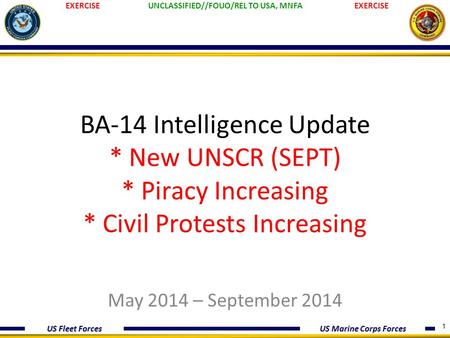 BA-14 Intelligence Update. New UNSCR (SEPT). Piracy Increasing