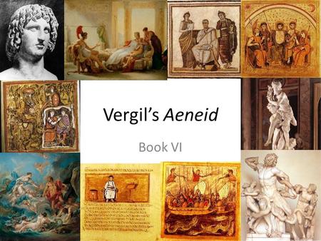 Vergil’s Aeneid Book VI.