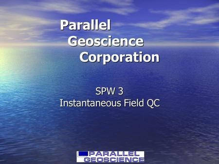 Parallel Geoscience Corporation