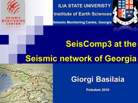 SeisComp3 at the Seismic network of Georgia