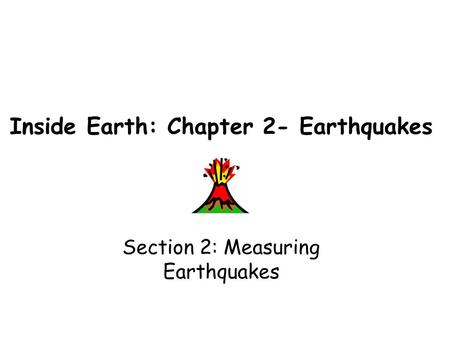 Inside Earth: Chapter 2- Earthquakes