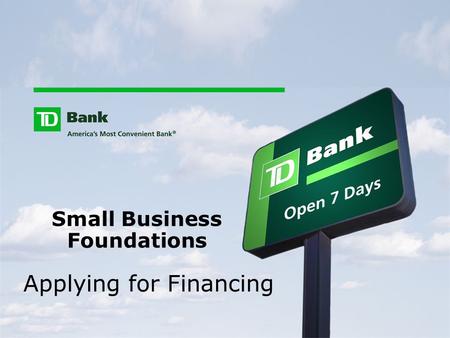 Small Business Foundations Applying for Financing.