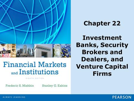 Chapter Preview Everything from buying stock to raising money through a bond issuance typically requires an investment banking firm. The smooth functioning.