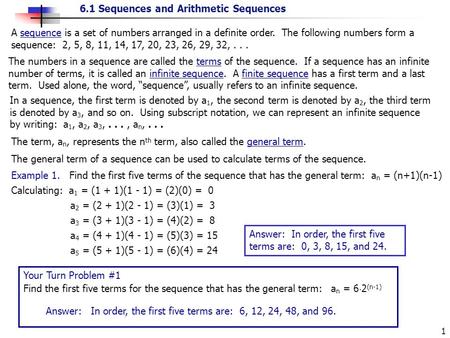 A sequence is a set of numbers arranged in a definite order
