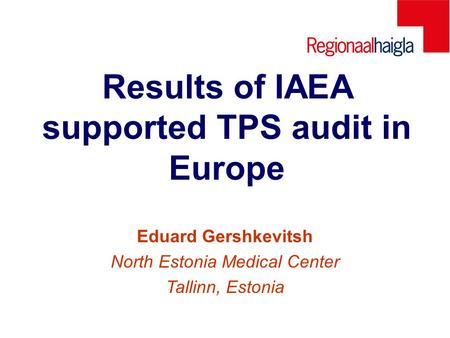 Results of IAEA supported TPS audit in Europe