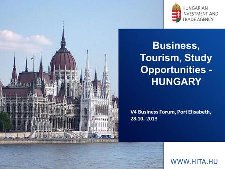 Business, Tourism, Study Opportunities - HUNGARY V4 Business Forum, Port Elisabeth, 28.10. 2013.