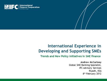 International Experience in Developing and Supporting SMEs