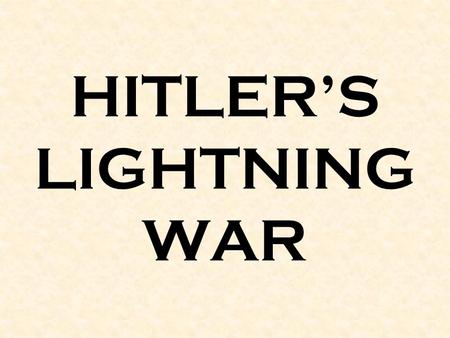 HITLER’S LIGHTNING WAR. Aug. 1939 Hitler & Stalin sign a non-aggression pact 1.What did each leader gain from the secret pact? Hitler: Removal of threat.