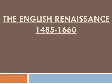 The english renaissance