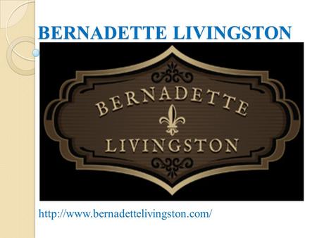 BERNADETTE LIVINGSTON