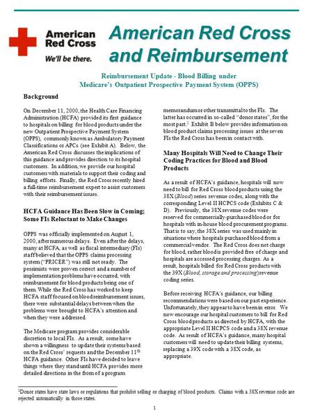 Reimbursement Update - Blood Billing under Medicare’s Outpatient Prospective Payment System (OPPS) Background On December 11, 2000, the Health Care Financing.