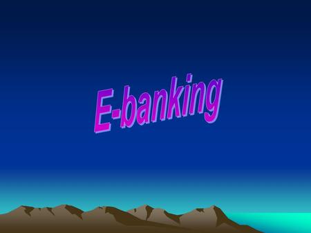 E-banking.