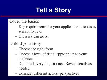 Tell a Story. Use Case Function and Form First Form: A Narrative Make a Payment.